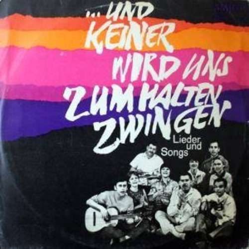 Cover Various - ... Und Keiner Wird Uns Zum Halten Zwingen (Lieder Und Songs) (LP, Comp) Schallplatten Ankauf