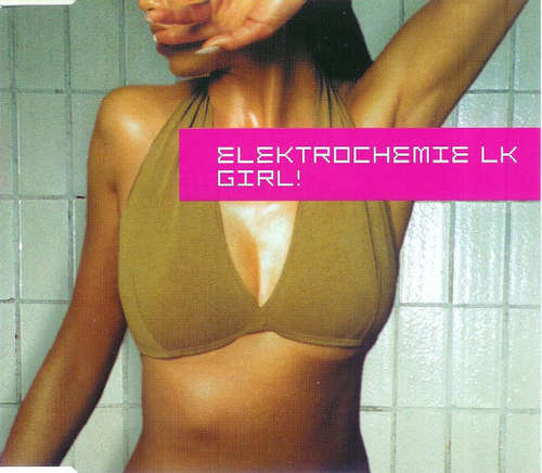 Cover Elektrochemie LK - Girl! (CD, Maxi) Schallplatten Ankauf