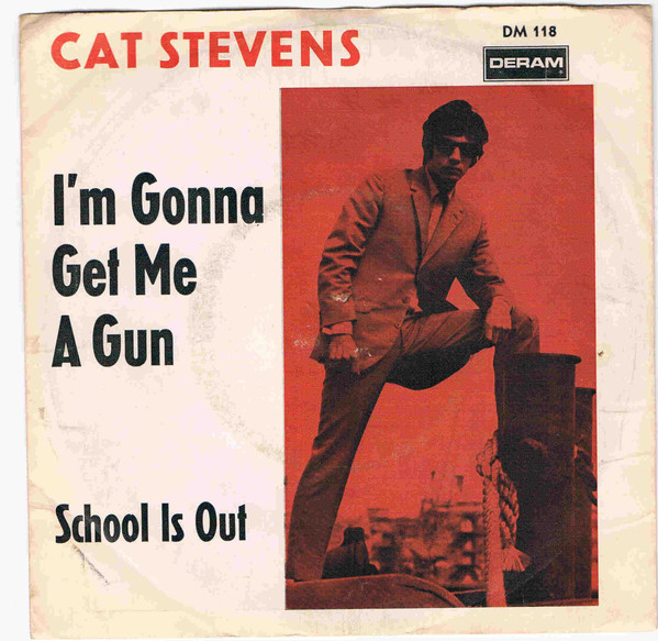 Cover Cat Stevens - I'm Gonna Get Me A Gun / School Is Out (7, Single) Schallplatten Ankauf