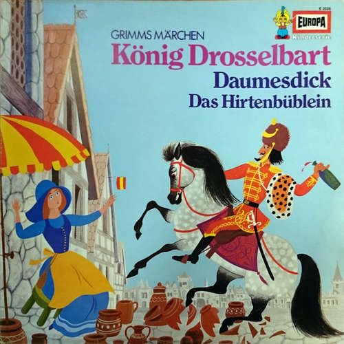 Cover Gebrüder Grimm - Grimms Märchen: König Drosselbart / Daumesdick / Das Hirtenbüblein (LP) Schallplatten Ankauf