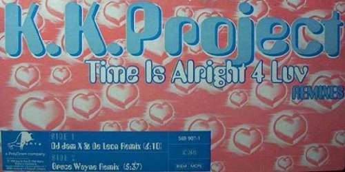 Cover K.K. Project - Time Is Alright 4 Luv (Remixes) (12) Schallplatten Ankauf
