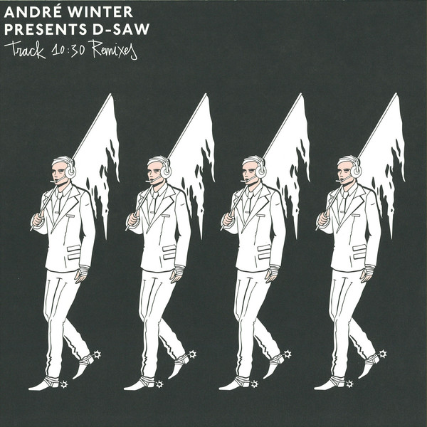 Cover André Winter Presents D-Saw - Track 10:30 Remixes (12) Schallplatten Ankauf