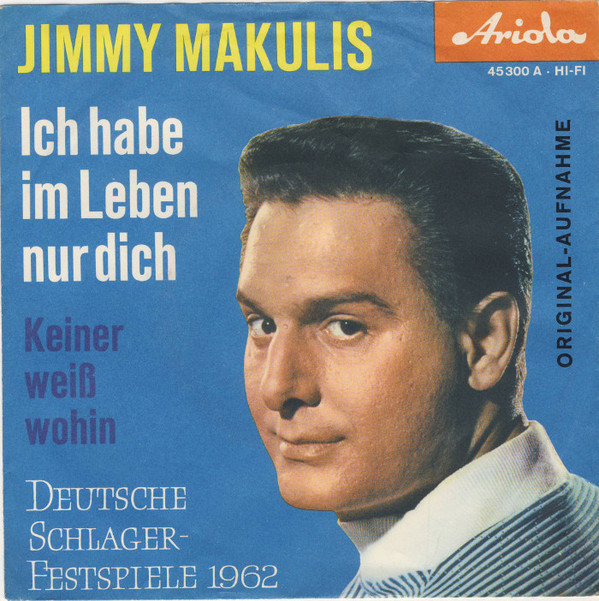 Cover Jimmy Makulis - Ich Habe Im Leben Nur Dich (7, Single, Mono) Schallplatten Ankauf