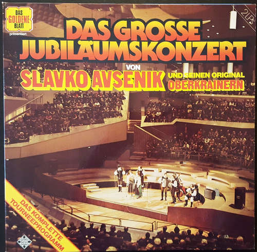 Cover Slavko Avsenik Und Seine Original Oberkrainer - Das Grosse Jubiläumskonzert (2xLP, Comp) Schallplatten Ankauf