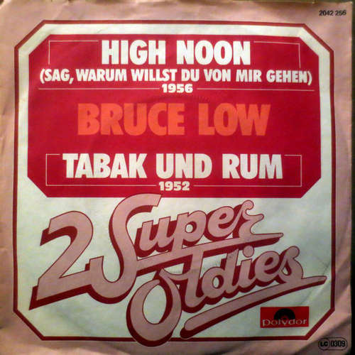 Cover Bruce Low - High Noon (Sag, Warum Willst Du Von Mir Gehen) / Tabak Und Rum (7, Single) Schallplatten Ankauf
