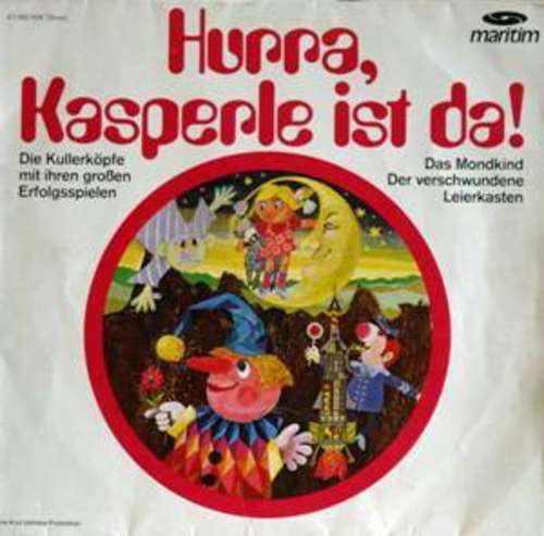 Cover Die Kullerköpfe - Hurra, Kasperle Ist Da! (LP) Schallplatten Ankauf
