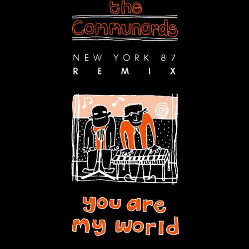 Cover The Communards - You Are My World (New York 87 Remix) (12, Single) Schallplatten Ankauf