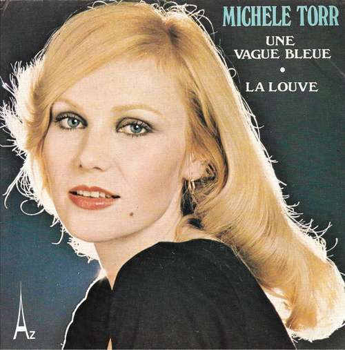 Cover Michele Torr* - Une Vague Bleue / La Louve (7, Single) Schallplatten Ankauf