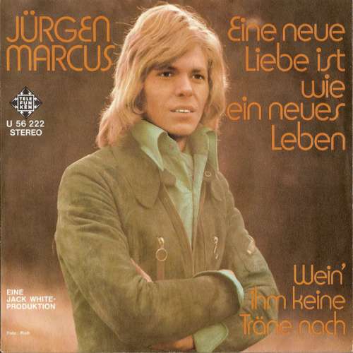 Cover Jürgen Marcus - Eine Neue Liebe Ist Wie Ein Neues Leben (7, Single) Schallplatten Ankauf