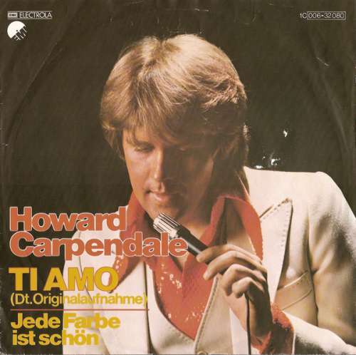 Bild Howard Carpendale - Ti Amo (Dt. Originalaufnahme) (7, Single) Schallplatten Ankauf