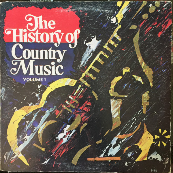 Cover Various - The History Of Country Music - Volume 1 (2xLP, Comp) Schallplatten Ankauf