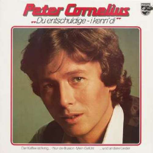 Cover Peter Cornelius - Du Entschuldige - I Kenn' Di (LP, Comp, Club) Schallplatten Ankauf