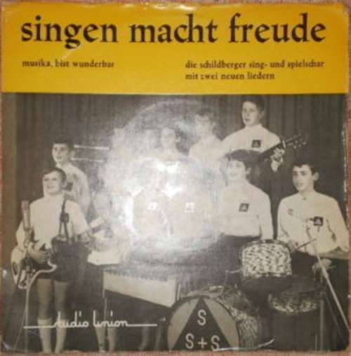Cover Schildberger Sing- Und Spielschar - Singen Macht Freude (7) Schallplatten Ankauf