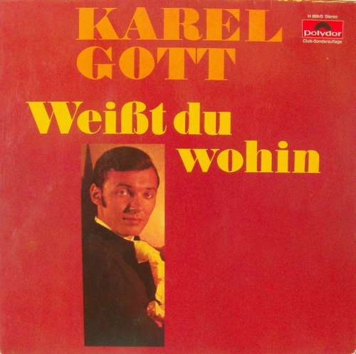 Cover Karel Gott - Weißt Du Wohin (LP, Album, Club) Schallplatten Ankauf