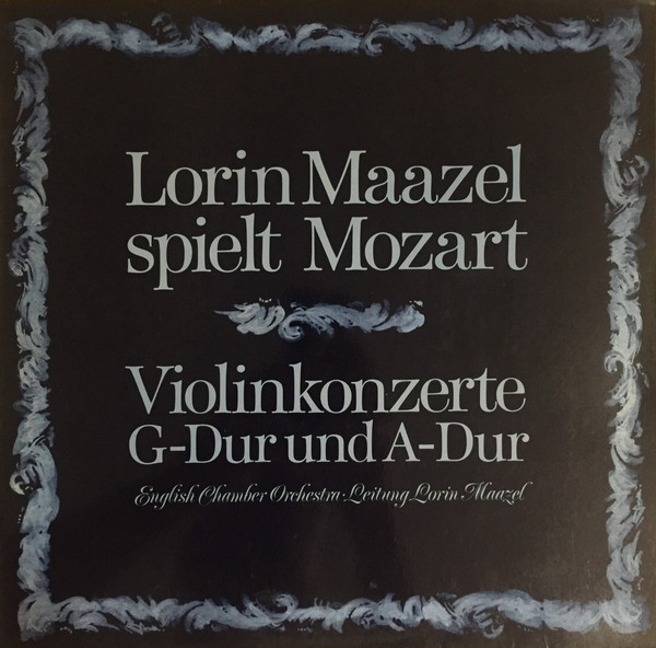 Bild Mozart* - English Chamber Orchestra Leitung Lorin Maazel - Lorin Maazel Spielt Mozart (Violinkonzerte G-Dur Und A-Dur) (LP) Schallplatten Ankauf