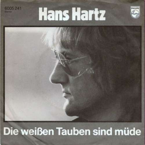 Cover Hans Hartz - Die Weißen Tauben Sind Müde (7, Single) Schallplatten Ankauf