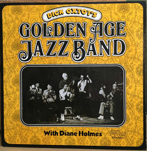 Cover Dick Oxtot's Golden Age Jazz Band - Dick Oxtot's Golden Age Jazz Band With Diane Holmes (LP, Album) Schallplatten Ankauf