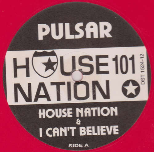 Cover Pulsar (7) - House Nation / I Can't Believe (12, Red) Schallplatten Ankauf