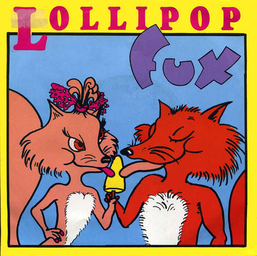 Cover Fux - Lollipop (7, Single) Schallplatten Ankauf