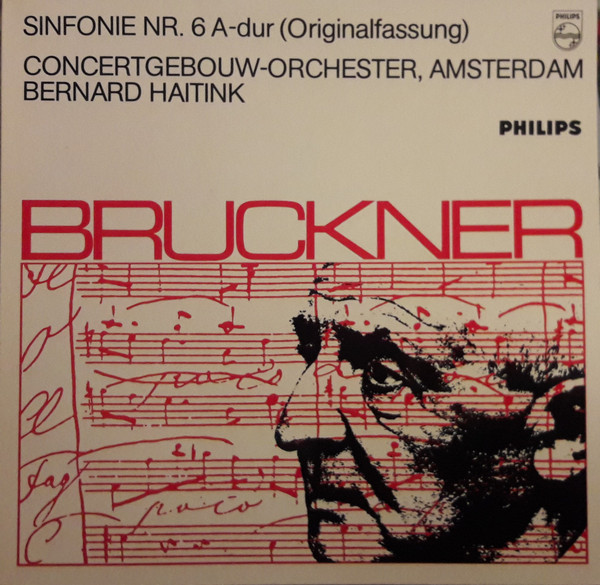 Bild Bruckner*, Bernard Haitink, Concertgebouw Orchestra, Amsterdam* - Sinfonie No. 6 A-dur (Originalfassung) (LP, Club) Schallplatten Ankauf