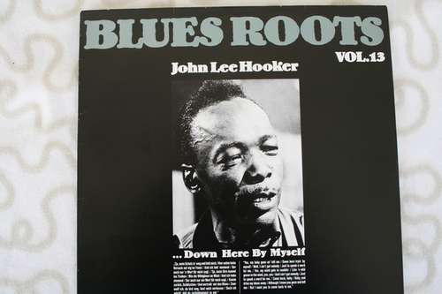 Cover John Lee Hooker - ... Down Here By Myself (LP, Comp) Schallplatten Ankauf