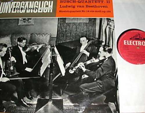 Cover The Busch Quartet, Ludwig van Beethoven - Streichquartett Nr.14 cis-moll op. 131 (12, Album) Schallplatten Ankauf