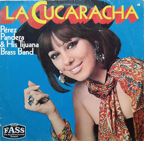 Cover Pérez Pandera and his Tijuana Brass band - La Cucaracha (LP, Album) Schallplatten Ankauf