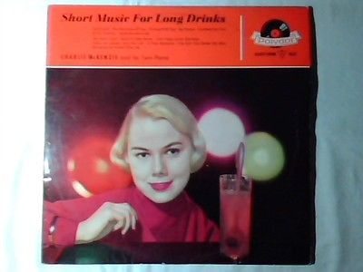 Bild Charlie Mckenzie And His Twin  Piano* - Short Music For Long Drinks (LP) Schallplatten Ankauf