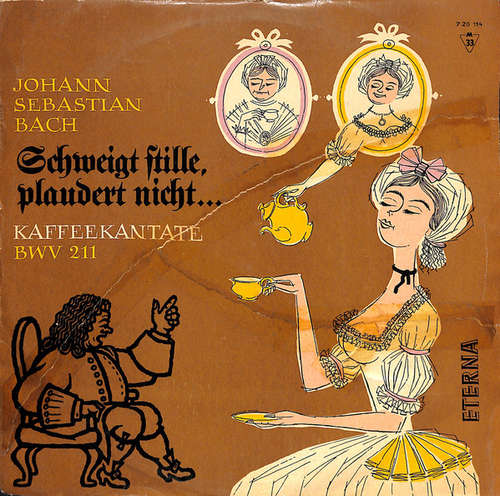 Cover Johann Sebastian Bach - Schweigt Stille, Plaudert Nicht ... Kaffeekantate BWV 211 (10, Mono) Schallplatten Ankauf