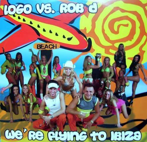 Cover Logo vs. Rob D (3) - We're Flying To Ibiza (12) Schallplatten Ankauf
