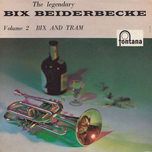 Cover Bix Beiderbecke - The Legendary Bix Beiderbecke (Bix And Tram) (7, EP) Schallplatten Ankauf