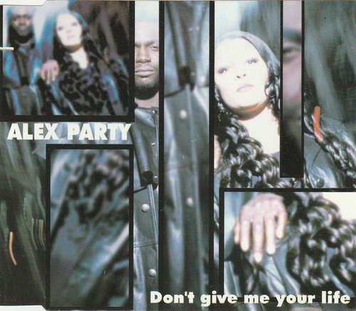 Cover Alex Party - Don't Give Me Your Life (CD, Single, Blu) Schallplatten Ankauf
