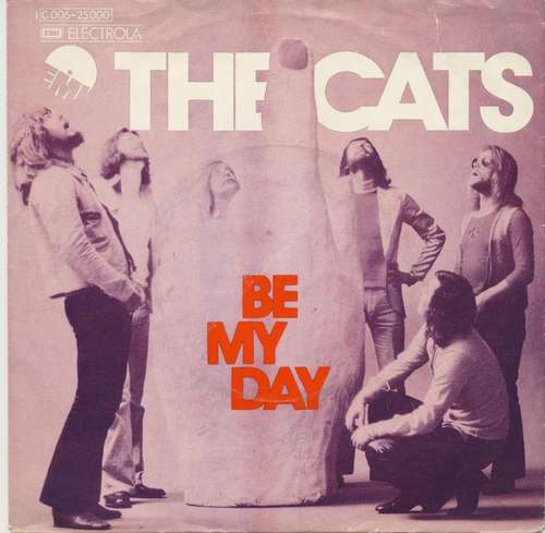 Cover The Cats - Be My Day (7, Single) Schallplatten Ankauf