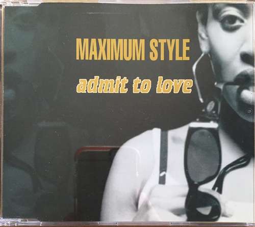 Cover Maximum Style - Admit To Love (CD, Maxi) Schallplatten Ankauf