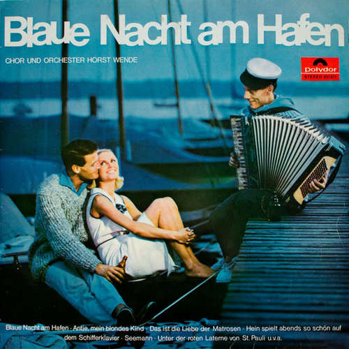 Cover Chor Und Orchester Horst Wende* - Blaue Nacht Am Hafen (LP) Schallplatten Ankauf