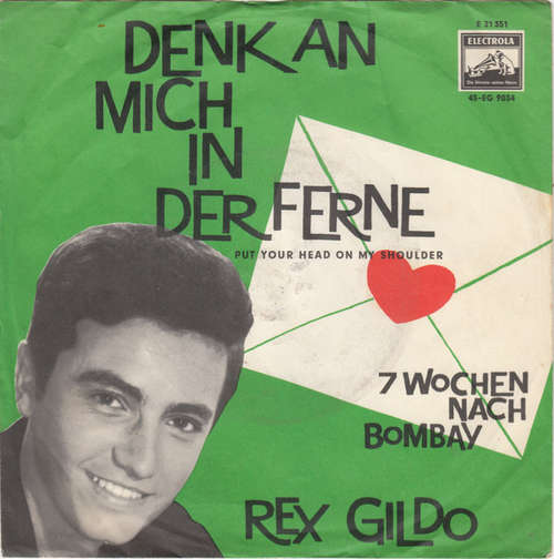 Cover Rex Gildo - Denk An Mich In Der Ferne (Put Your Head On My Shoulder) (7, Single, Mono) Schallplatten Ankauf