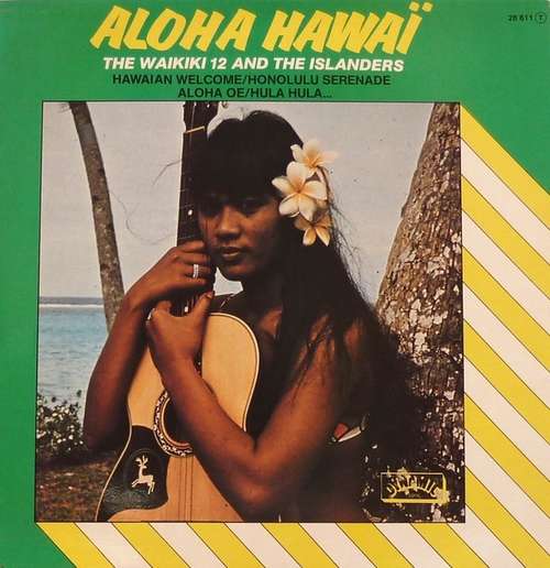 Cover The Waikiki 12 And The Islanders (2) - Aloha Hawaï (LP, Album) Schallplatten Ankauf