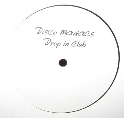 Cover Disco Maniacs - Drop In Club (12, W/Lbl) Schallplatten Ankauf