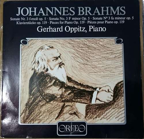 Cover Johannes Brahms - Gerhard Oppitz - Sonate Nr. 3 F-moll Op. 5 / Klavierstücke Op. 119 (LP) Schallplatten Ankauf