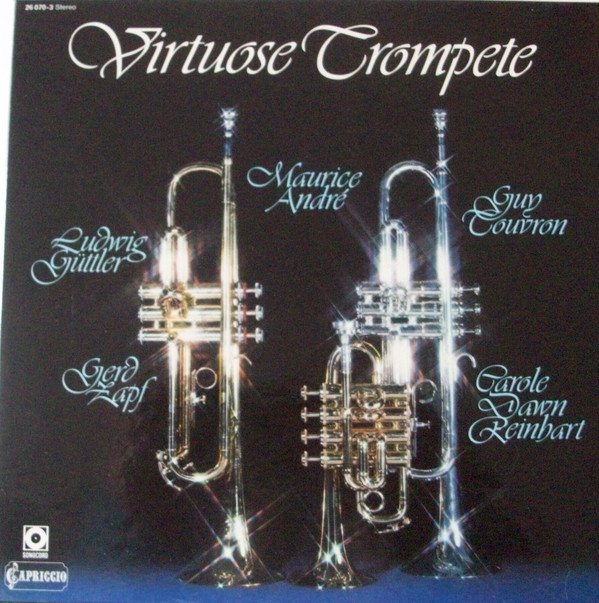 Cover Ludwig Güttler, Gerd Zapf, Maurice André, Guy Touvron, Carole Dawn Reinhart - Virtuose Trompete (3xLP + Box, Comp) Schallplatten Ankauf