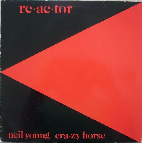 Cover Neil Young & Crazy Horse - Reactor (LP, Album, RP) Schallplatten Ankauf