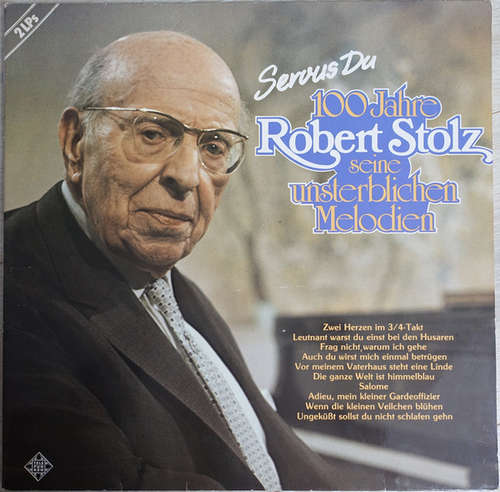 Bild Various - Servus Du - 100 Jahre Robert Stolz Seine Unsterblichen Melodien (2xLP, Comp, Gat) Schallplatten Ankauf