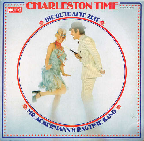 Cover Mr. Ackermann's Ragtime Band - Charleston Time - Die Gute Alte Zeit (LP) Schallplatten Ankauf