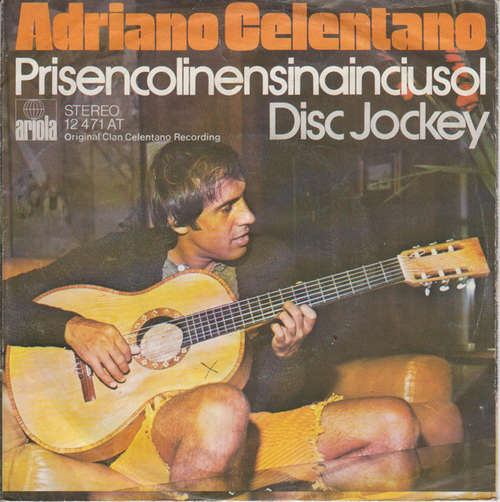 Cover Adriano Celentano - Prisencolinensinainciusol / Disc Jockey (7, Single, M/Print) Schallplatten Ankauf