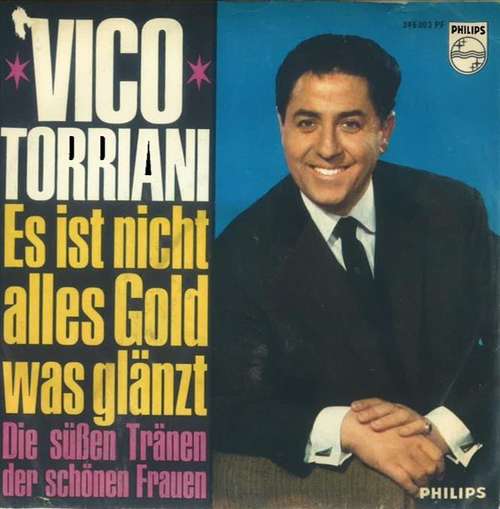 Cover Vico Torriani - Es Ist Nicht Alles Gold Was Glänzt (7, Single, Mono) Schallplatten Ankauf