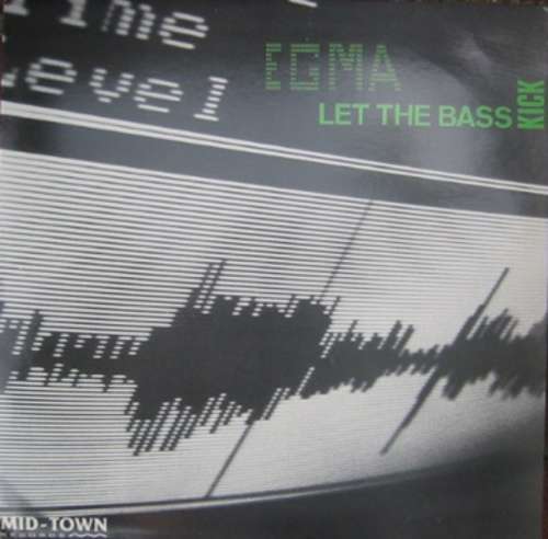 Cover Egma - Let The Bass Kick (12) Schallplatten Ankauf