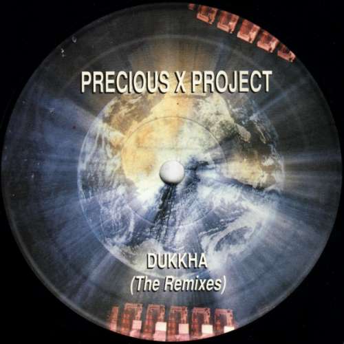 Cover Precious X Project - Dukkha (The Remixes) (12) Schallplatten Ankauf