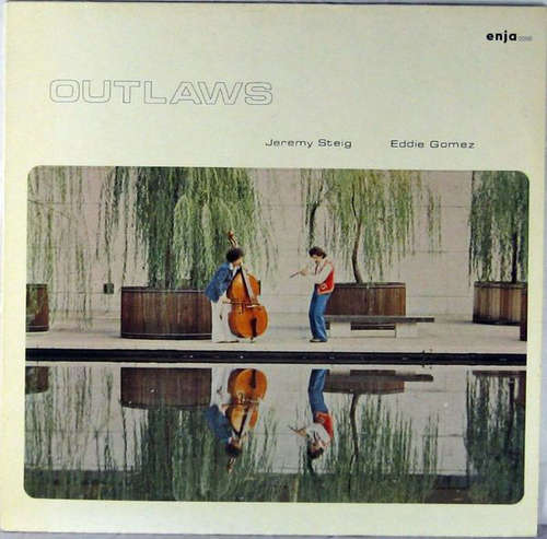 Cover Jeremy Steig - Eddie Gomez - Outlaws (LP, Album) Schallplatten Ankauf