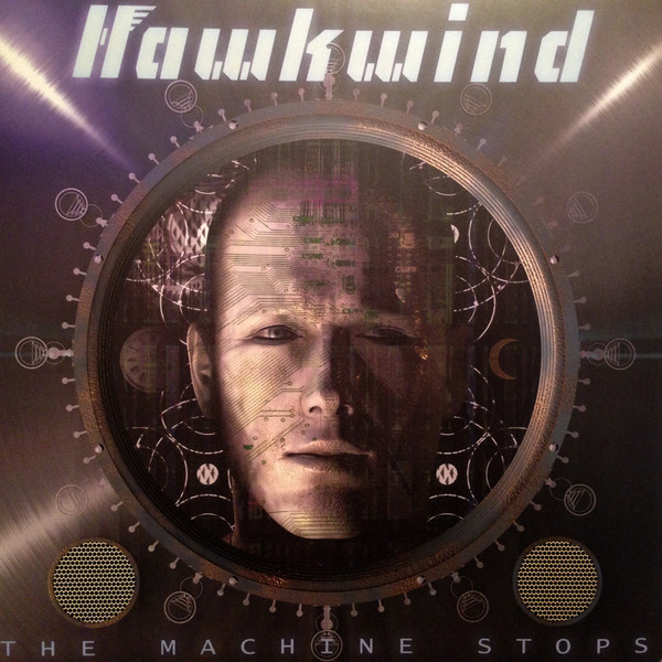 Cover Hawkwind - The Machine Stops (LP, Album, 180 + 12, EP, 180 + Lim) Schallplatten Ankauf