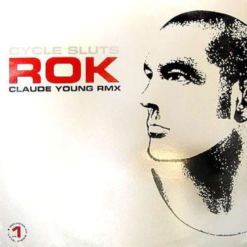 Cover Rok - Cycle Sluts (Claude Young Rmx) (12) Schallplatten Ankauf